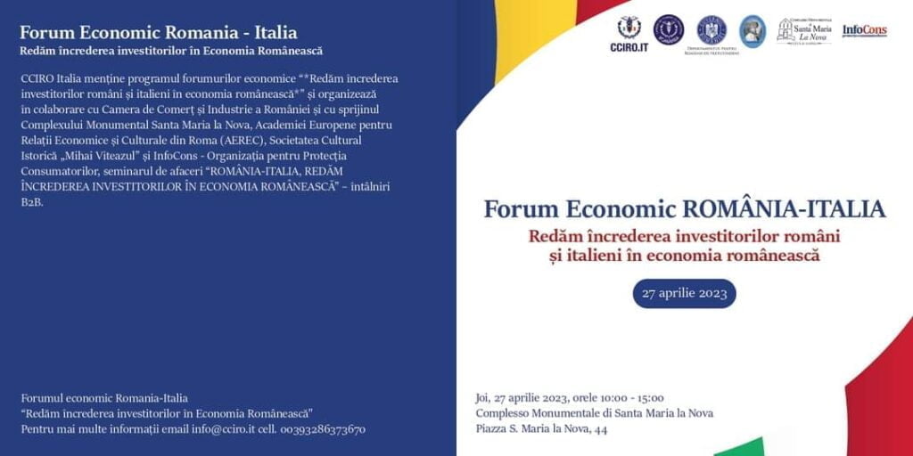Forumul economic “ROMÂNIA-ITALIA, redăm încrederea investitorilor în economia românească” are loc in 26-30 aprilie, la Napoli