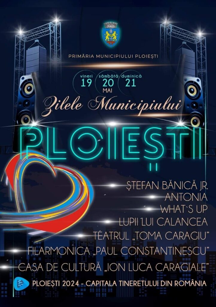 Tot centrul Ploiestiului va fi INCHIS circulatiei, de joi pana luni, cu ocazia „Zilelor Ploiestiului”