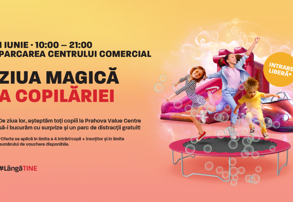 Ziua magică a Copilăriei se sărbătorește la Prahova Value Centre