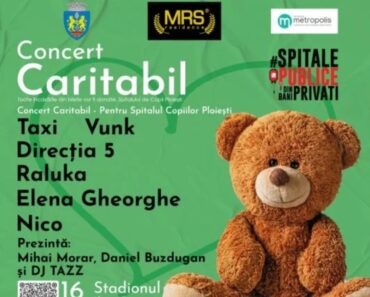 Ploiesti/ Incepe concertul caritabil pentru Spitalul Copiilor, pe stadionul „Ilie Oana”. Cine va urca pe scena