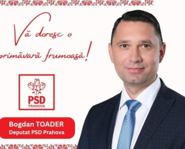 Bogdan Toader, deputat PSD Prahova, mesaj încurajator, de 1 Martie: „Primăvara este despre noi începuturi, despre speranță, despre proiecte și noi posibilități”