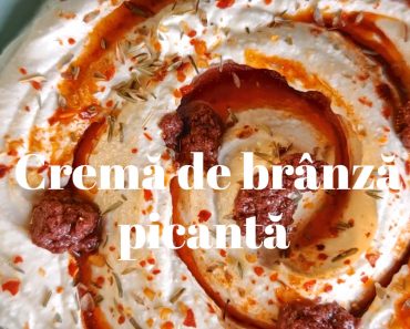 Cremă picantă de brânză – Aperitivul rapid și gustos
