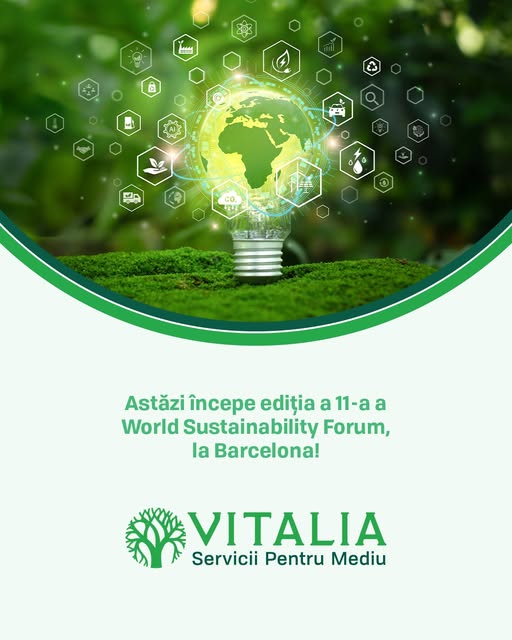 Vitalia: Astăzi începe World Sustainability Forum (WSF 2025), ediția a 11-a, la Barcelona!