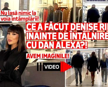 Nu lasă nimic la voia întâmplării! Ce a făcut Denise Rifai înainte de întâlnirea cu Dan Alexa?! Avem imaginile! | PAPARAZZI