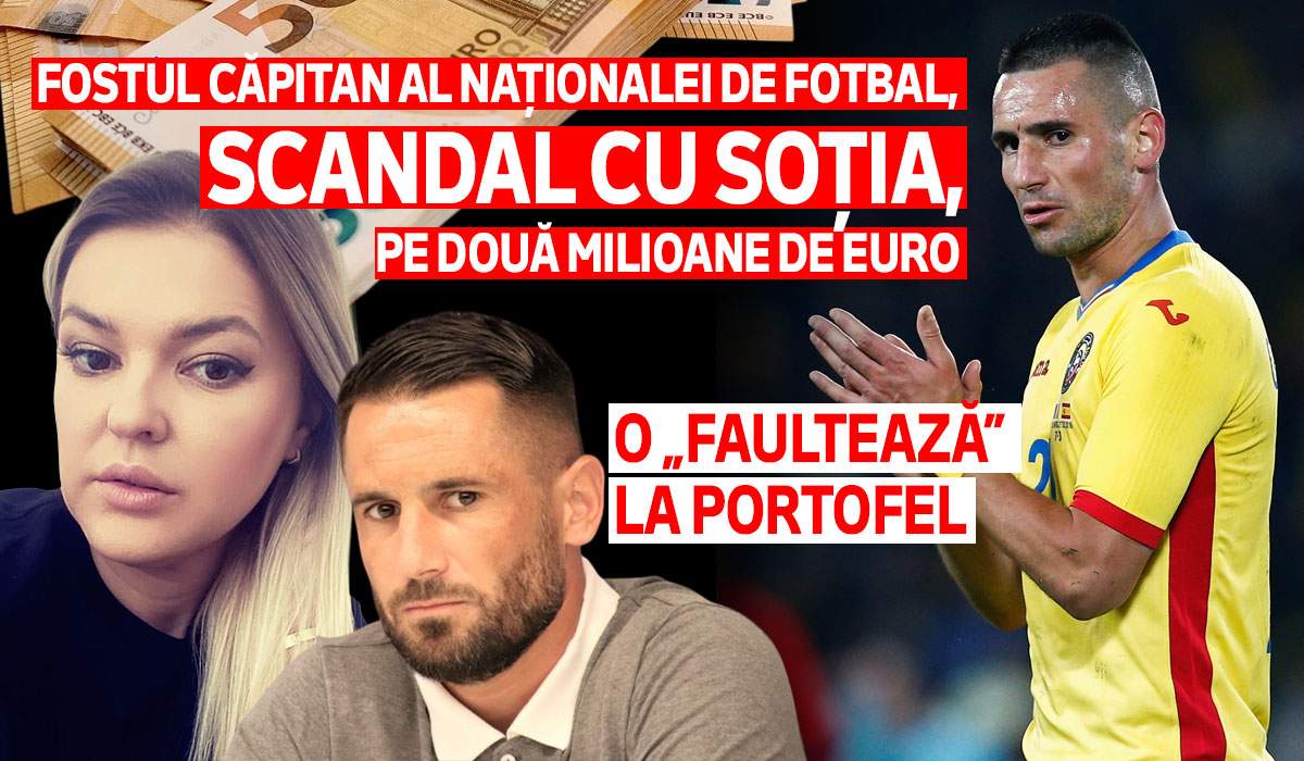 Fostul căpitan al naționalei de fotbal, scandal cu soția, pe două milioane de euro | O „faultează” la portofel Fostul căpitan al naționalei de fotbal, scandal cu soția, pe două milioane de euro | O „faultează” la portofel