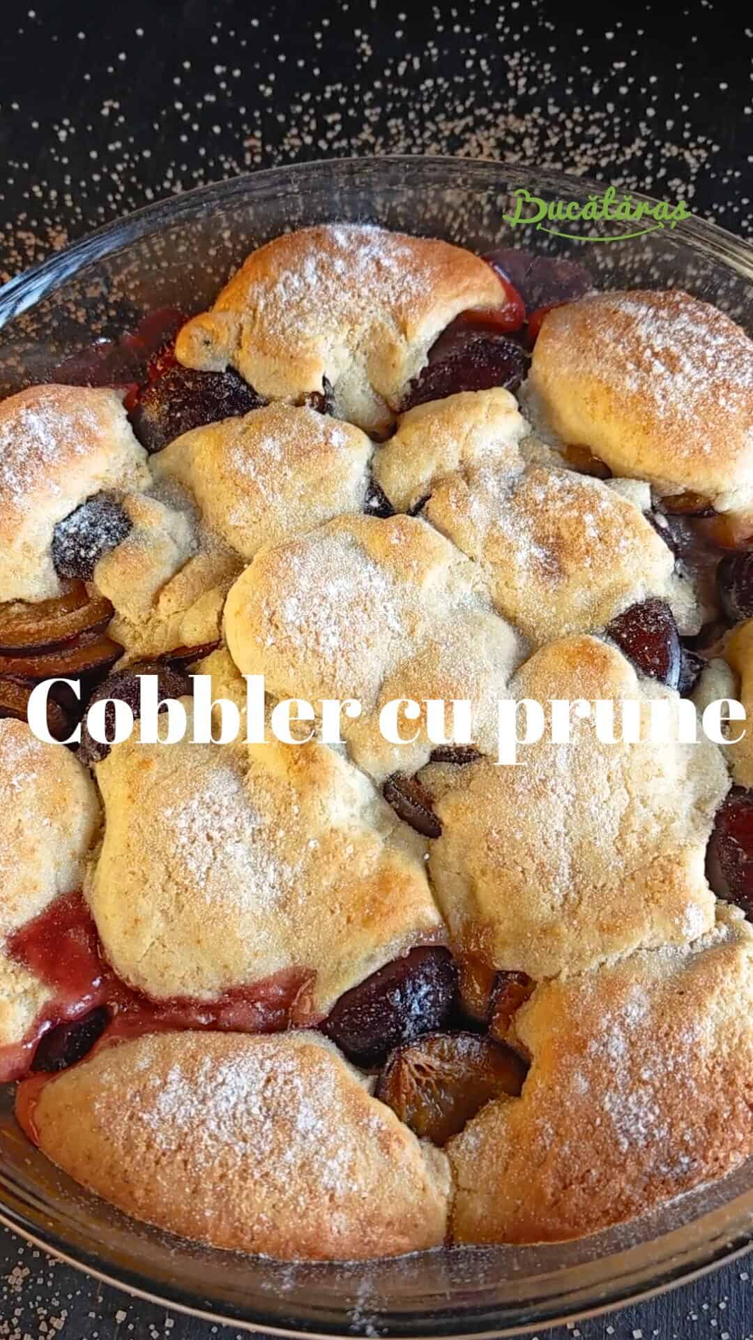 Cobbler cu prune – Desertul simplu care te cucerește Cobbler cu prune – Desertul simplu care te cucerește