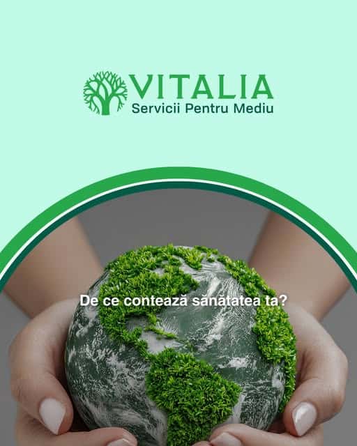 Vitalia Mediu: Știai că un mediu curat înseamnă automat o viață mai sănătoasă pentru tine?