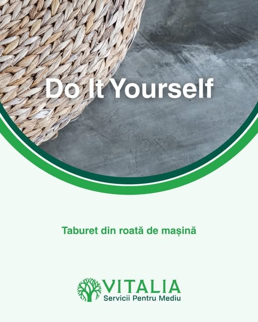 Vitalia Mediu: DE LA ROATĂ LA MOBILIER COOL!