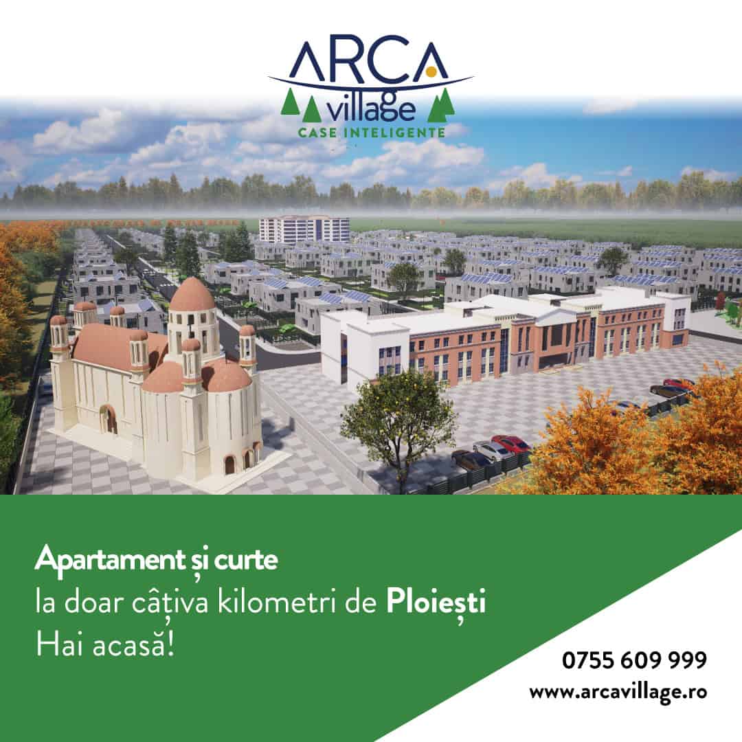 Când vrei să rămâi aproape de Ploiești dar să trăiești într-un mediu mai bun, ARCA Village devine alegerea naturală!
