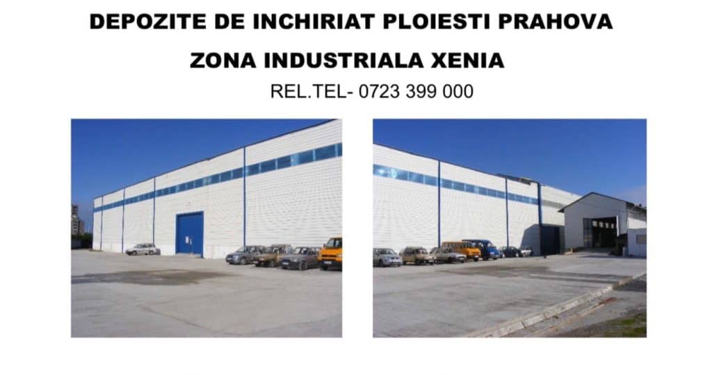 Spațiu pentru afacerea ta! Hale de închiriat în zona industrială Xenia, Ploiești!