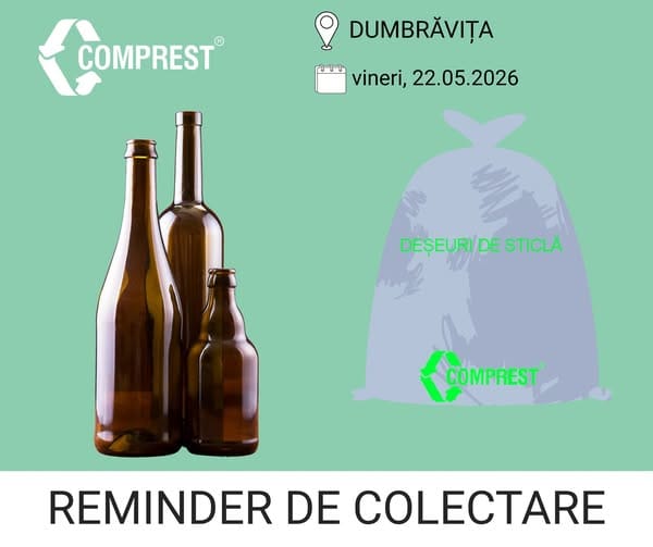 Comprest: Reminder de colectare Dumbrăvița, fracția de sticlă – vineri, 22.05.2026