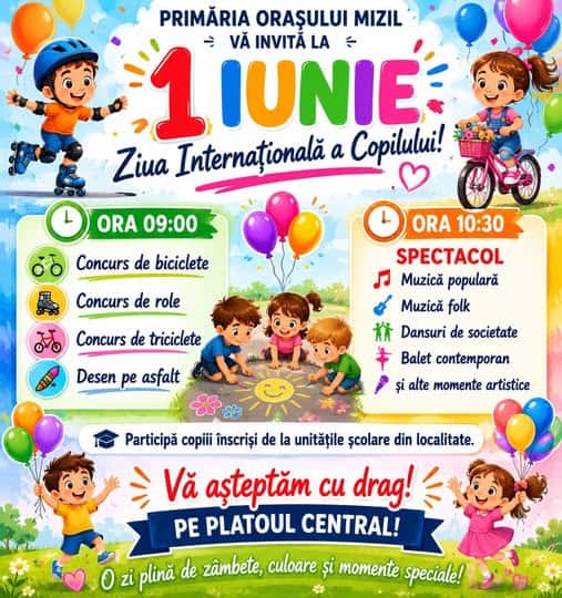 Primăria Orașului Mizil vă invită cu drag să sărbătorim împreună Ziua Internațională a Copilului, 1 Iunie, într-o atmosferă plină de veselie, culoare și voie bună!
