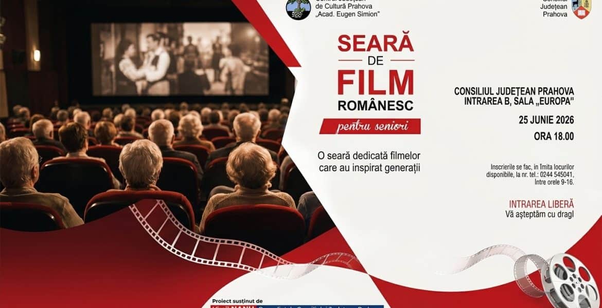 Pentru cei care ne-au crescut: Consiliul Județean Prahova organizează o seară de film dedicată seniorilor din Prahova