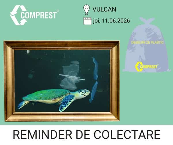 Comprest: Reminder de colectare Vulcan, fracția de plastic – joi, 11.06.2026 Comprest: Reminder de colectare Vulcan, fracția de plastic – joi, 11.06.2026