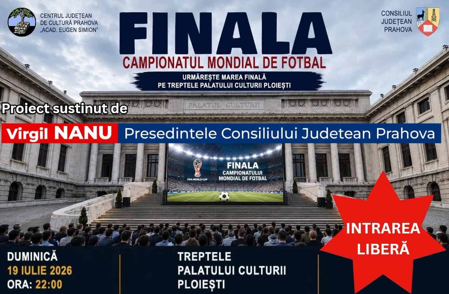 Finala Campionatului Mondial aduce mii de suporteri în centrul Ploieștiului! Meciul va fi transmis pe un ecran LED gigant. Eveniment organizat de Consiliul Județean Prahova Finala Campionatului Mondial aduce mii de suporteri în centrul Ploieștiului! Meciul va fi transmis pe un ecran LED gigant. Eveniment organizat de Consiliul Județean Prahova
