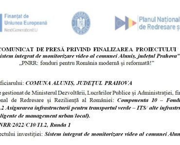 Comunicat de presă privind finalizarea proiectuIui „Sistem integrat de monitorizare video al comunei Aluniș, județul Prahova” Comunicat de presă privind finalizarea proiectuIui „Sistem integrat de monitorizare video al comunei Aluniș, județul Prahova”