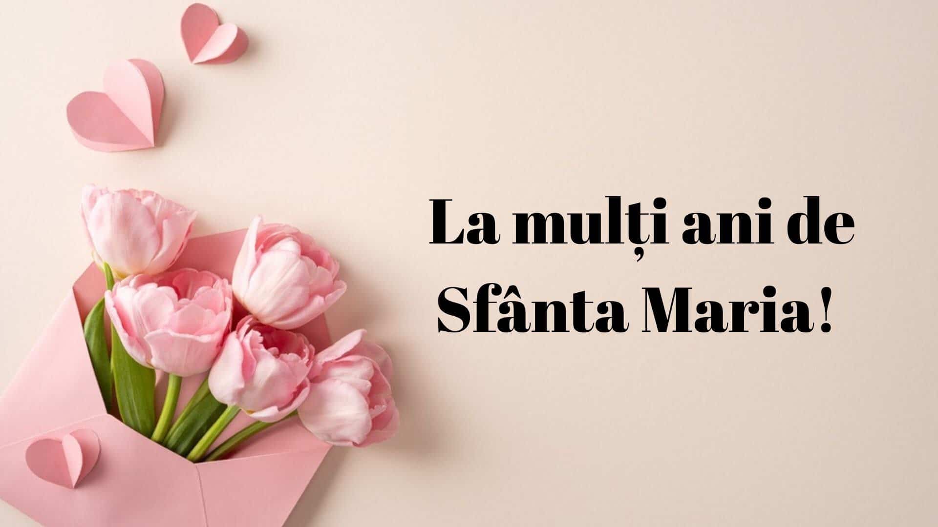 Mesaje de Sf. Maria. Cele mai frumoase urări pentru cei dragi Mesaje de Sf. Maria. Cele mai frumoase urări pentru cei dragi