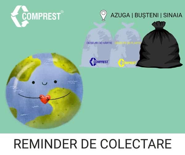 Comprest: În perioada 11-13 AUGUST 2026, în zona 1 BUȘTENI – Azuga, Bușteni, Sinaia – urmează a fi colectate deșeurile