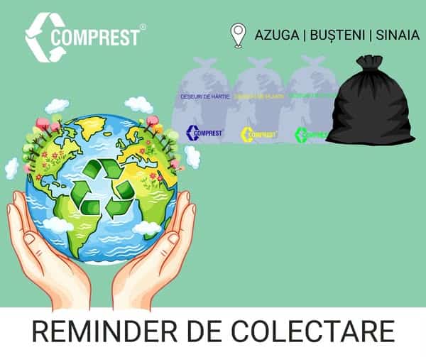 Comprest: În perioada 18-20 AUGUST 2026, în zona 1 BUȘTENI – Azuga, Bușteni, Sinaia – urmează a fi colectate deșeurile Comprest: În perioada 18-20 AUGUST 2026, în zona 1 BUȘTENI – Azuga, Bușteni, Sinaia – urmează a fi colectate deșeurile