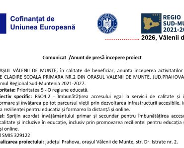 Primăria Vălenii de Munte anunță începerea activităților proiectului pentru extinderea Școlii Primare Nr.2 finanțat prin Programul Regional Sud-Muntenia
