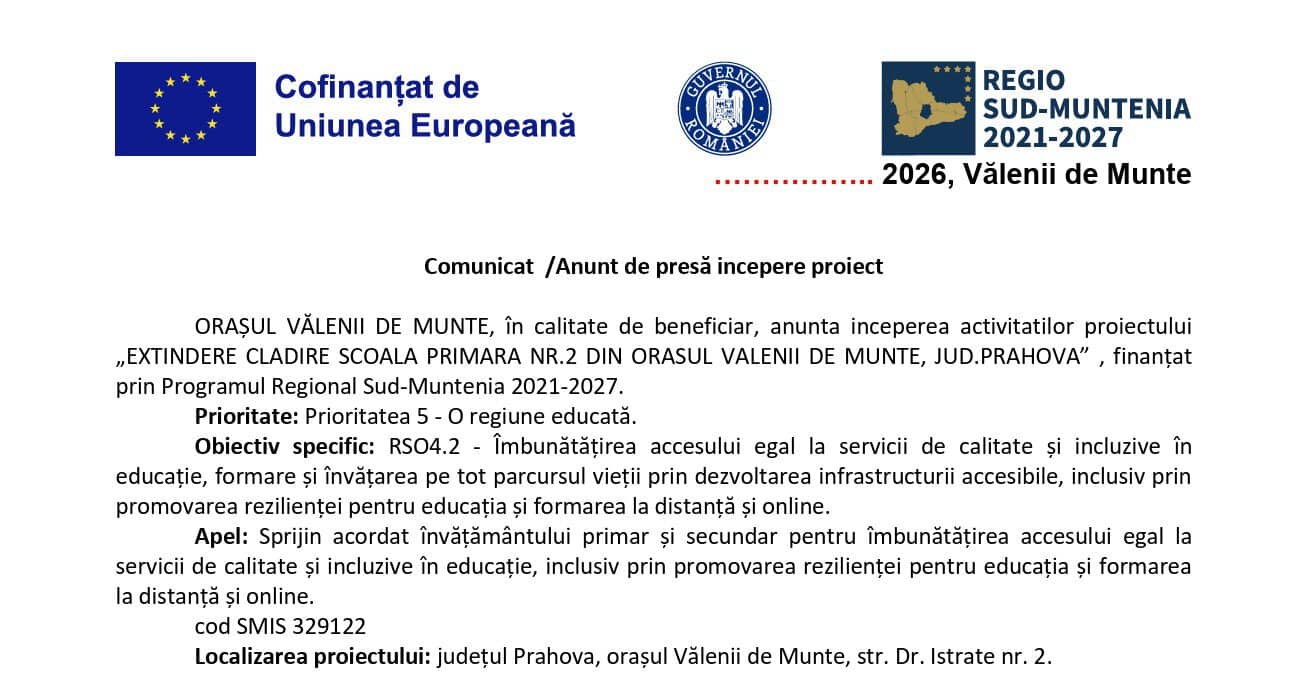 Primăria Vălenii de Munte anunță începerea activităților proiectului pentru extinderea Școlii Primare Nr.2 finanțat prin Programul Regional Sud-Muntenia