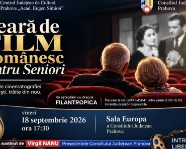 Consiliul Județean Prahova organizează o nouă seară de film românesc pentru seniori: „Filantropica”, pe 18 septembrie, la Ploiești