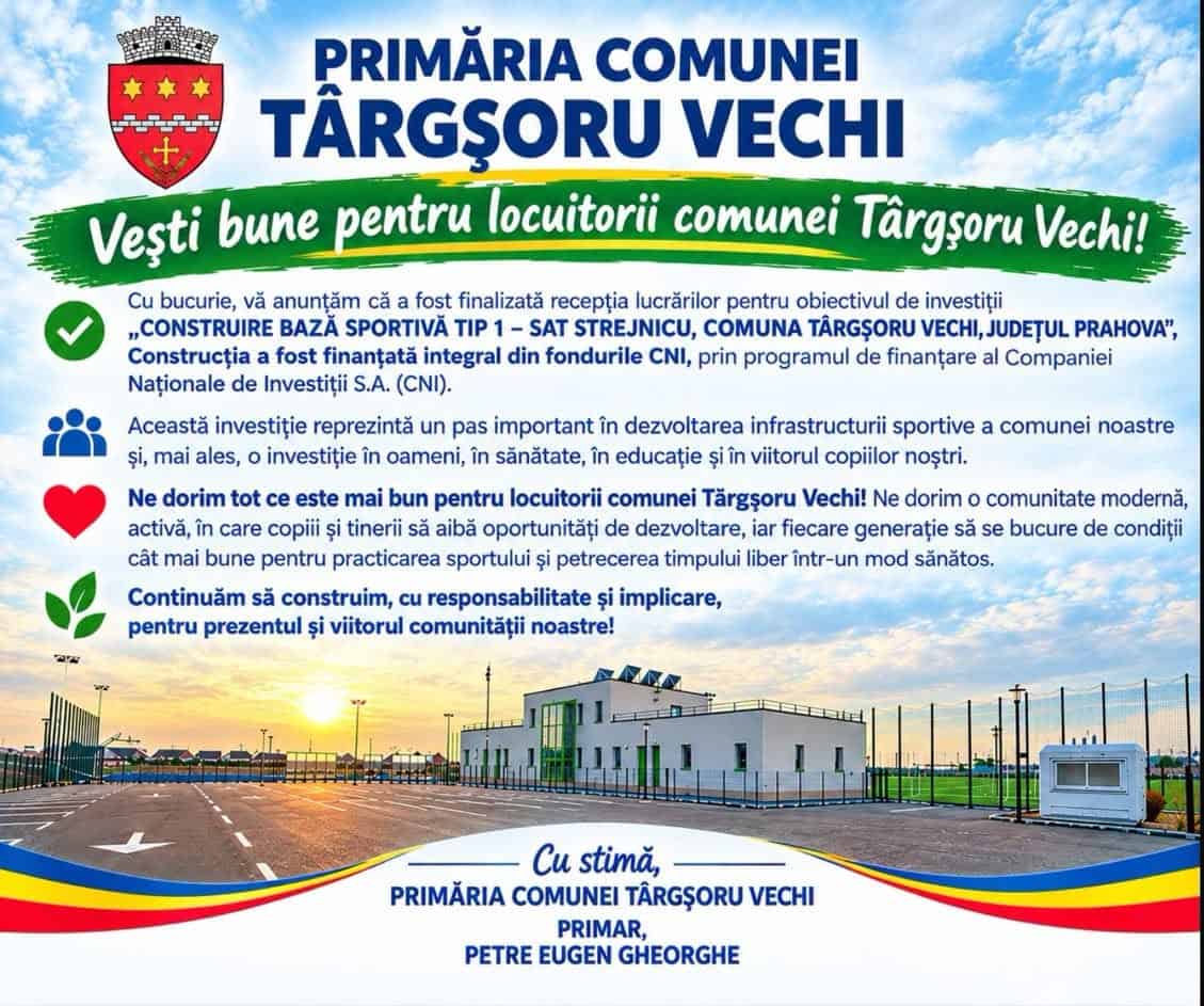 Primăria Târgșoru Vechi anunță finalizarea recepției bazei sportive Strejnicu Primăria Târgșoru Vechi anunță finalizarea recepției bazei sportive Strejnicu